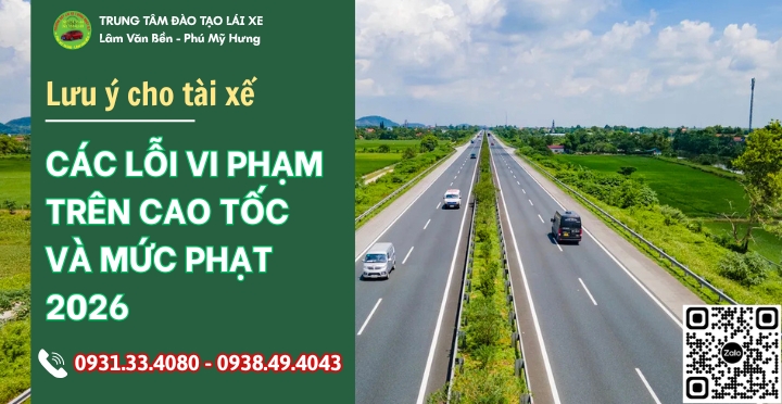 Lỗi vi phạm trên cao tốc 2026 & mức phạt mới nhất (theo Nghị định 168)